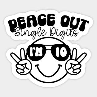 Peace Out Single Digits I'm 10 Pastel Tie Dye Shirt Birthday Girl Sticker